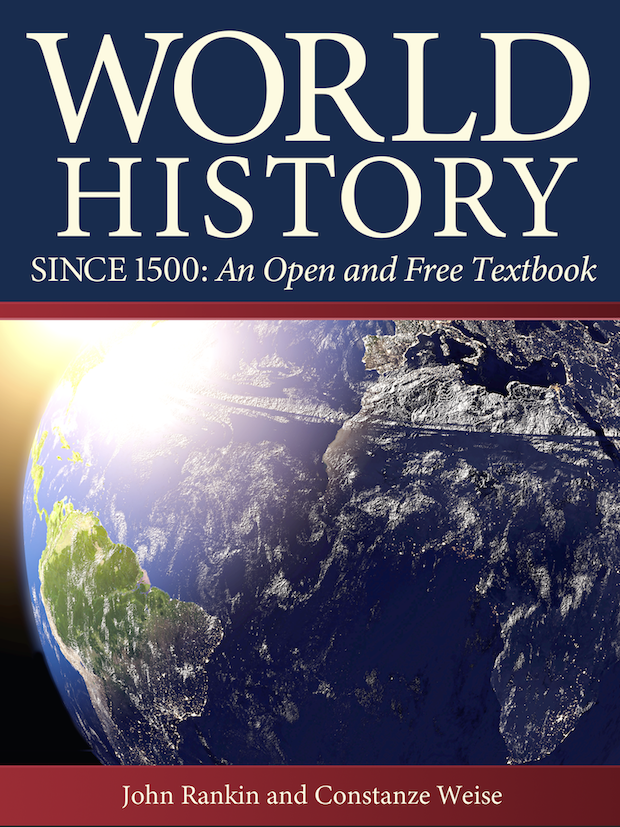 World History Since 1500: An Open and Free Textbook - Open